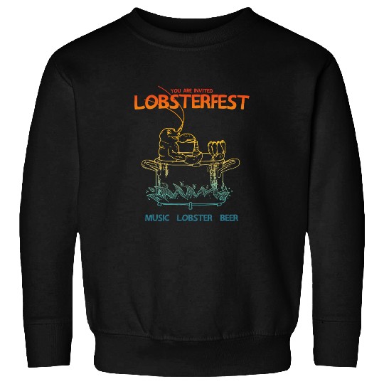 Beer Fun You Are Invited Lobsterfest Music Lobster Beer Apparel Sweatshirts