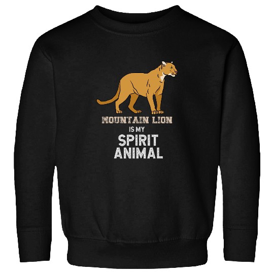 Lion Pet Mountain Lion is my Spirit Animal Graphic Funny Men Women Sweatshirts