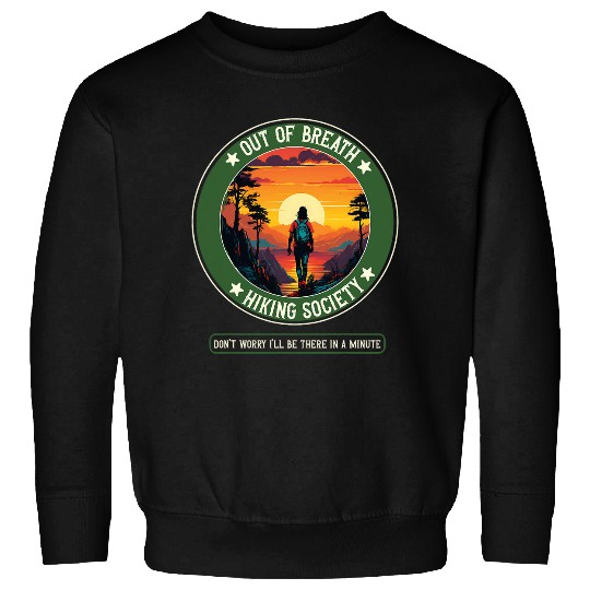 Funny Hiking Saying Out of Breath Hiking Society Men Women 22 Sweatshirts