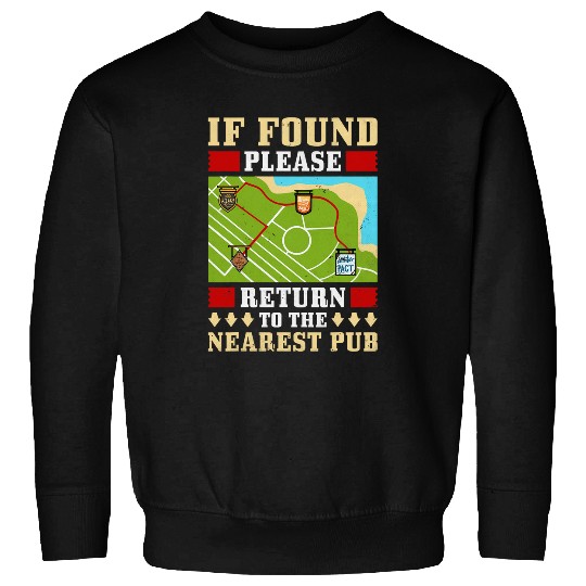 Beer Fun If Found Please Return To Nearest Pub Craft Beer Bar Crawl Sweatshirts
