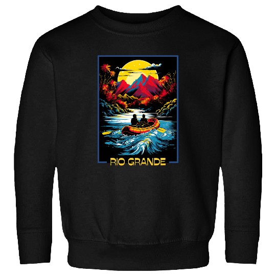Rio Grande Rafting Adventure Thrilling White Water Fun Sweatshirts