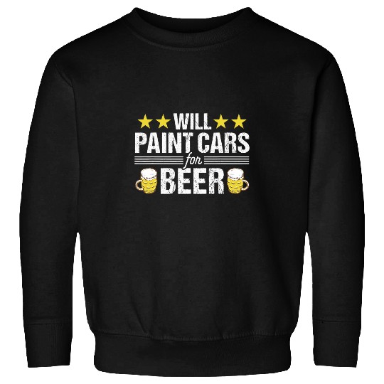 Beer Fun Beer Car Painter Funny Beer Automotive Spray Paint Sweatshirts