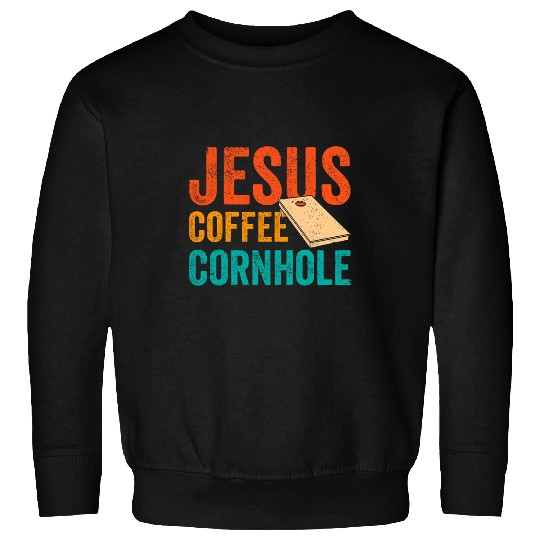Coffee Fun Cornhole Corn Hole Retro Jesus Coffee Cornhole Sweatshirts