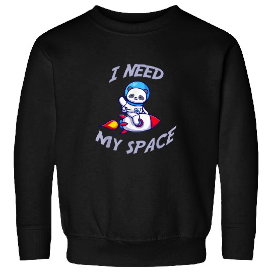 Panda Pet Astronaut Panda Bear Cute Spaceship Animals I Need Space Sweatshirts