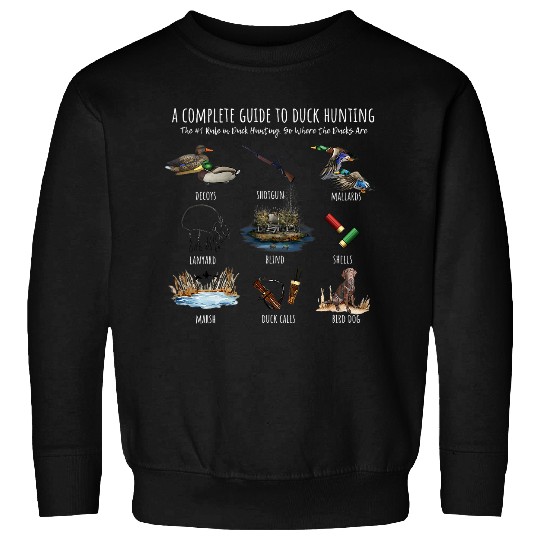 Ducks Hunting Guide Duck Lover Duck Guide Hunter Waterfowl Sweatshirts