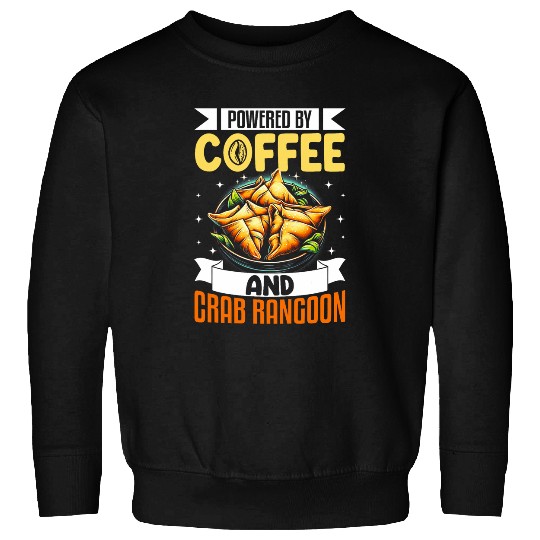 Coffee Fun Crab Rangoon Funny Coffee Lover Seafood Crab Rangoon Sweatshirts