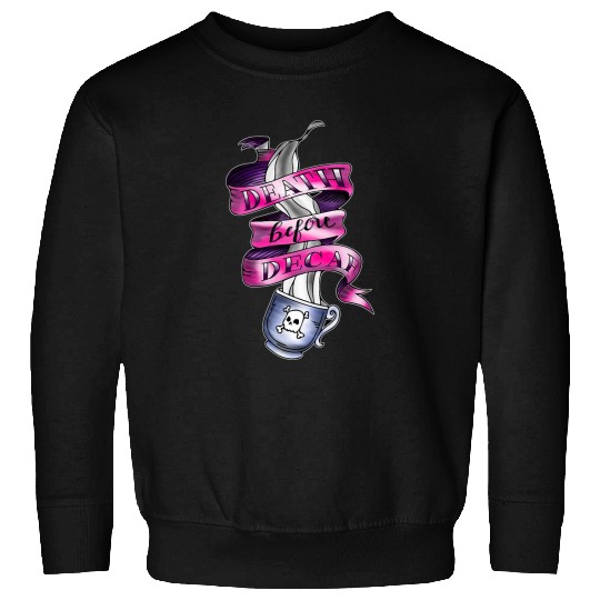 Coffee Fun Death Before Decaf Coffee New School Tattoo Sweatshirts