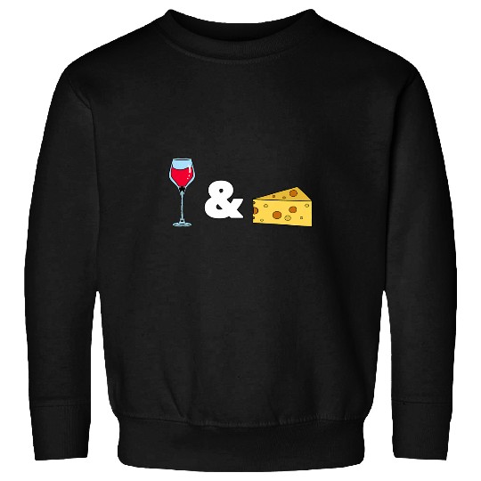 Wines Fun And Cheese Dairy Lover Cheesemaker Cheesemonger Sweatshirts