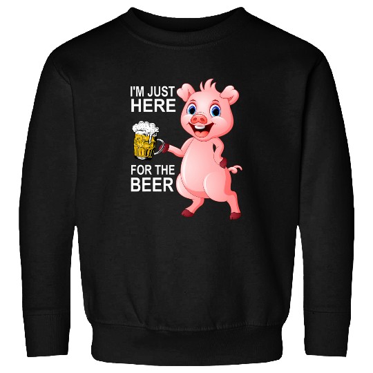 Beer Fun Graduation Keg Party I m Just Here For The Beer BBQ Party Sweatshirts