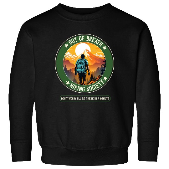 Funny Hiking Saying Out of Breath Hiking Society Men Women 4 Sweatshirts
