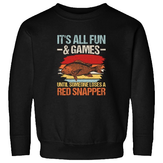 Fishing Fun Deep Sea Fishing Red Snapper Design for a Red Snapper fan Sweatshirts