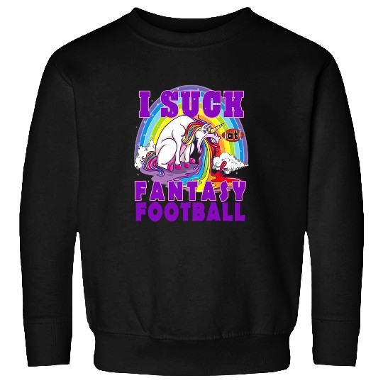 I Suck at Fantasy Football Puking Unicorns Rainbow Loser Sweatshirts