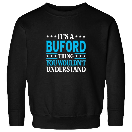 Its A Buford Thing Surname Funny Family Last Name Buford Sweatshirts