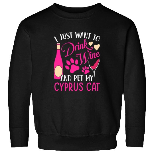 Wines Fun and Pet My Cyprus Cat Funny Cat Mom Humor Cat Dad 8 Sweatshirts