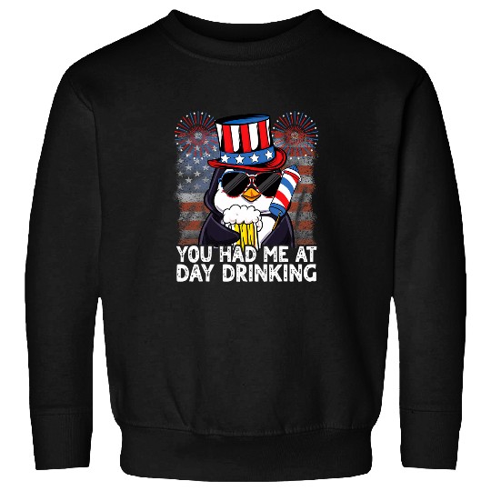 Beer Fun You Had Me At Day Drinking US Funny Beer 4th of July Penguin Sweatshirts
