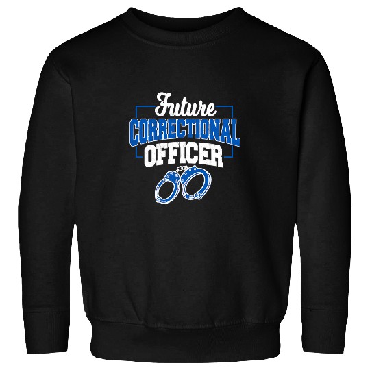Police Job Correctional Officer Aspiring Prison Police Correction Jail Sweatshirts