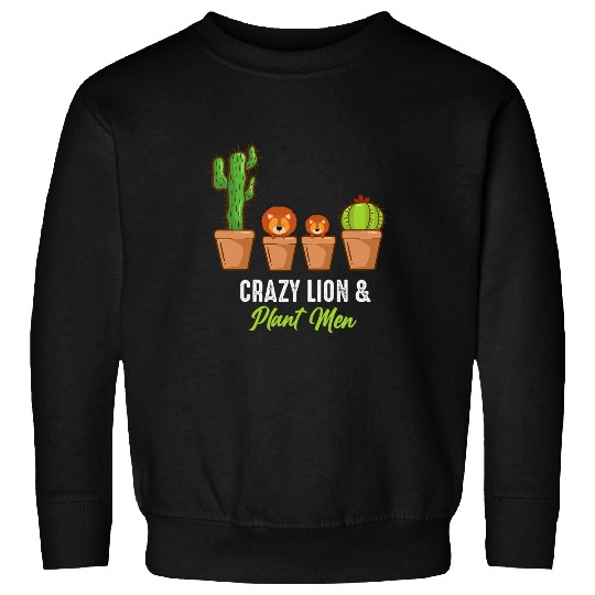 Lion Pet crazys Lion And Plant Mom Succulent Lover Cactus Gardening Sweatshirts