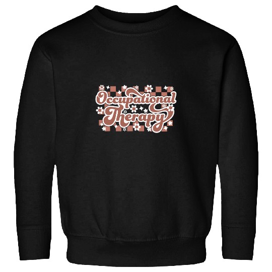 Occupational Therapy Month OT Therapist Work Retro Floral Sweatshirts