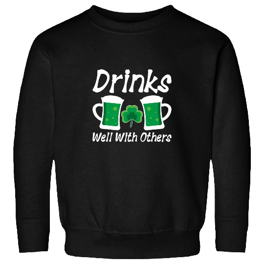 Beer Fun Saint Patrick s Day Drinking Party Pub Beer Drunker Mens Sweatshirts