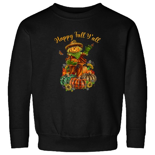 Scarecrow Happy Fall Yall Pumpkin Thanksgiving Halloween Sweatshirts