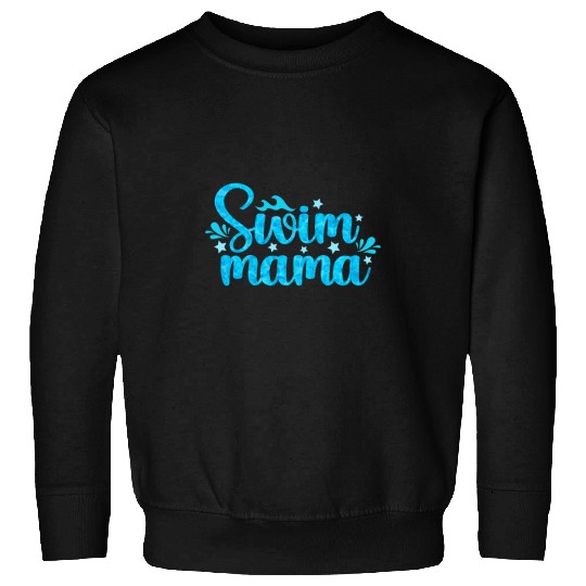 Swim Mama Proud Swim Mom Of A Swimmer Mother Swimming Mom Sweatshirts