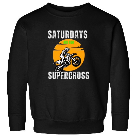 Saturdays Are For Supercross Dirtbike Funny Bike Gifts Sweatshirts