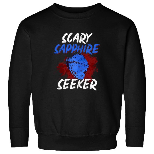 Scary Sapphire Seeker Rockhounding Halloween Rock Collector Sweatshirts