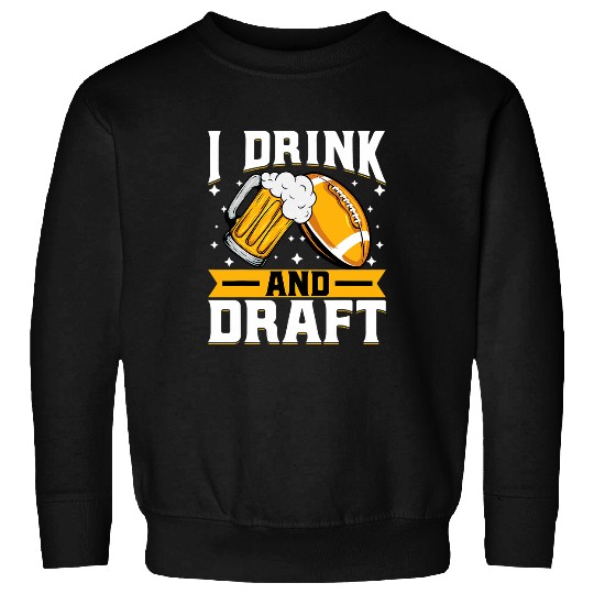 Beer Fun Fantasy Football Trophy Draf Beer and Draft Sweatshirts