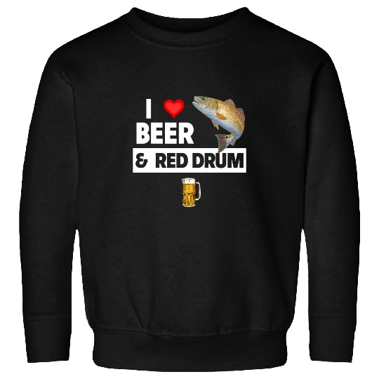 Fishing Fun I Love Beer and Red Drum Fishing Lake Redfish Drinking Sweatshirts
