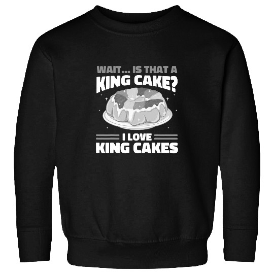 King Cake Recipe New Orleans Mardi Gras 3 Sweatshirts