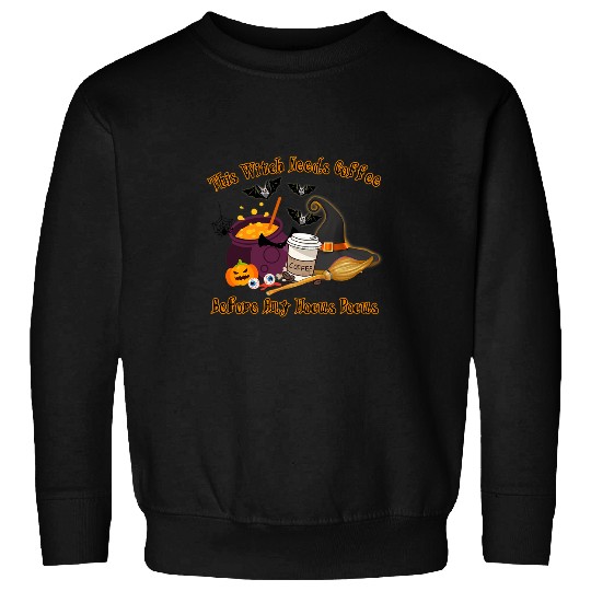 Coffee Fun this witch needs coffee bee any hocus pocus halloween 1 Sweatshirts