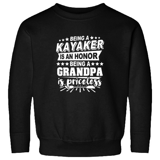 Kayaker Grandfather Paddle Kayak Canoe Grandpa Kayaking Sweatshirts