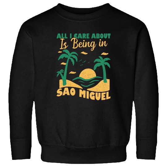 Sao Miguel Summer Vacation Beach Vacay Hiking Azores Sweatshirts