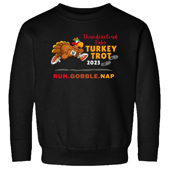 Turkey Trot Thanksgiving Marathon Running Thunder Cloud Subs Sweatshirts