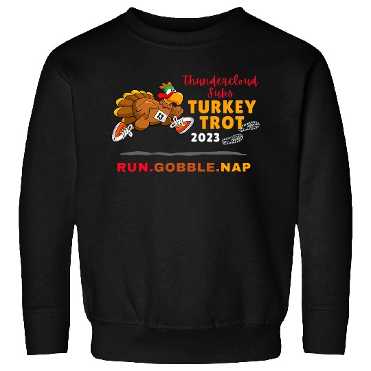 Turkey Trot Thanksgiving Marathon Running Thunder Cloud Subs Sweatshirts