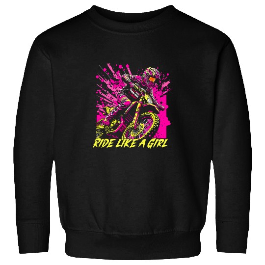 Ride Like A Girl Enduro Dirtbike Supercross Women Motocross Sweatshirts