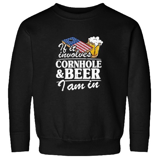 Beer Fun If It Involves Cornhole Beer I Am In USA Flag Corn Hole Sweatshirts
