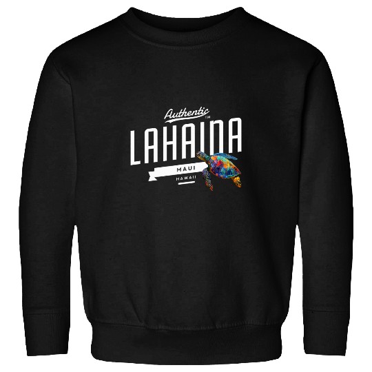 Turtle Pet Lahaina Maui Hawaii Tee Vacation Surfing Sea Turtle Sweatshirts