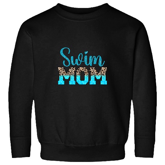 Swim Mom Of A Swimmer Mama Leopard Swimming Mother Sweatshirts