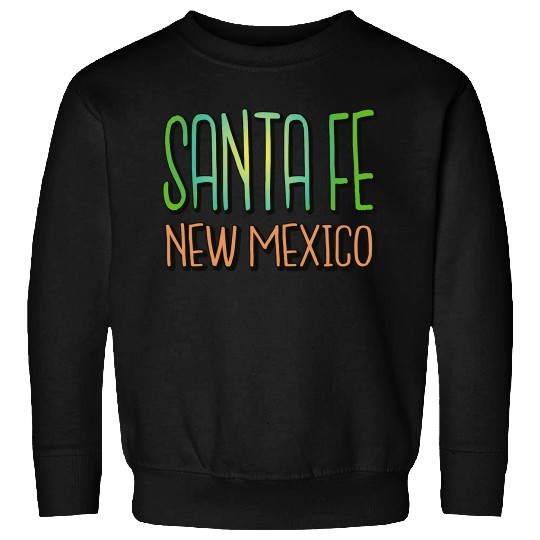 Santa Fe Souvenir New Mexico Tourist Hiking Sweatshirts
