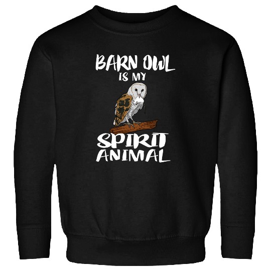 Owl Pet Barn Owl Is My Spirit Animals Birds Birding Sweatshirts