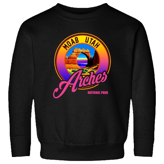 Moab Utah Arches National Park Perfect Hiking Sweatshirts