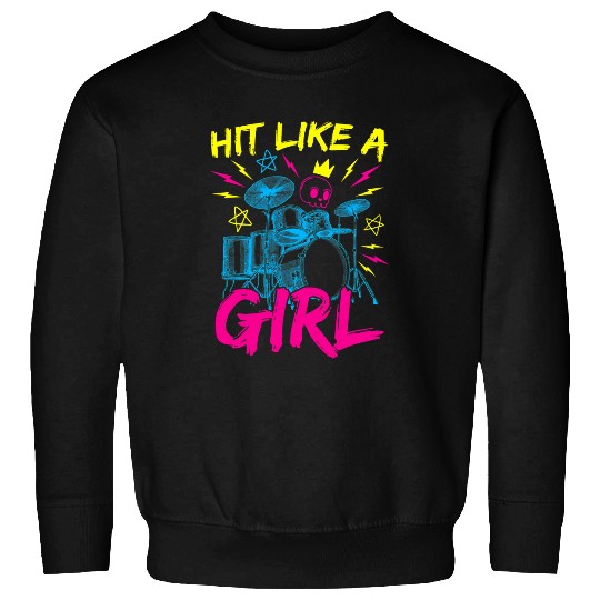 Drums Drummer Hit Like A Girl Drums Rock And Roll Musician Girl Drums Sweatshirts