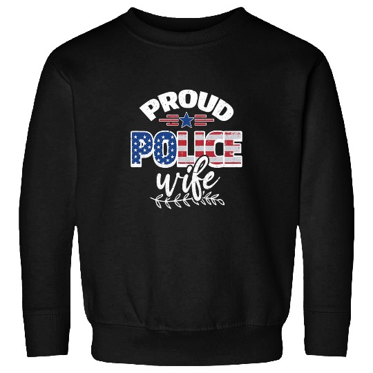 Proud Police Wife Sweatshirts