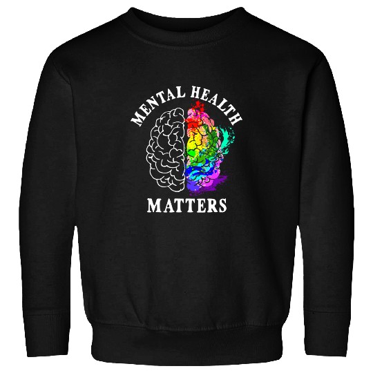 Mental Health Matters End The Stigma Fight Depression Sweatshirts