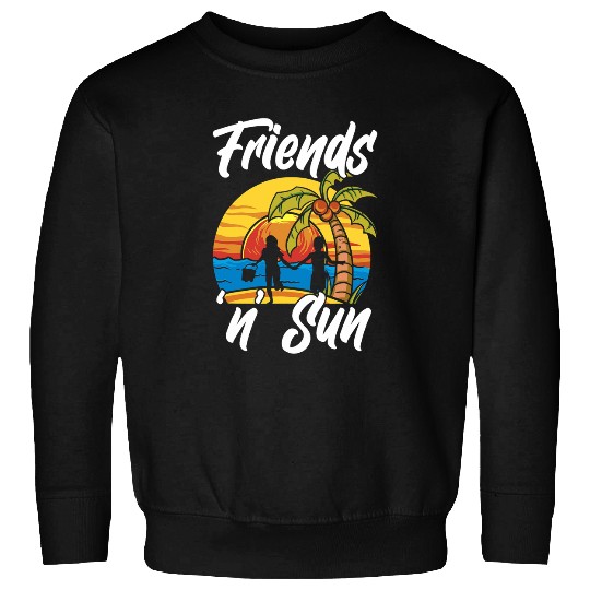 Sun Friends Island Vacation Beach Tanning Sunbathing Tan Sweatshirts