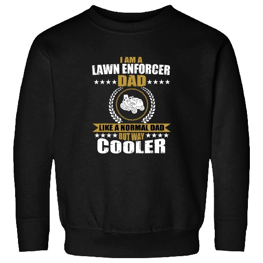 Mens Lawn Enforcement Dad Gardening Grass Cutting For Fathers Day Sweatshirts