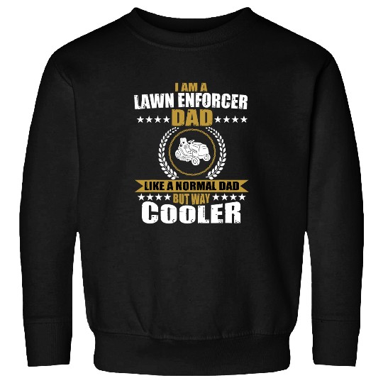 Mens Lawn Enforcement Dad Gardening Grass Cutting For Fathers Day Sweatshirts