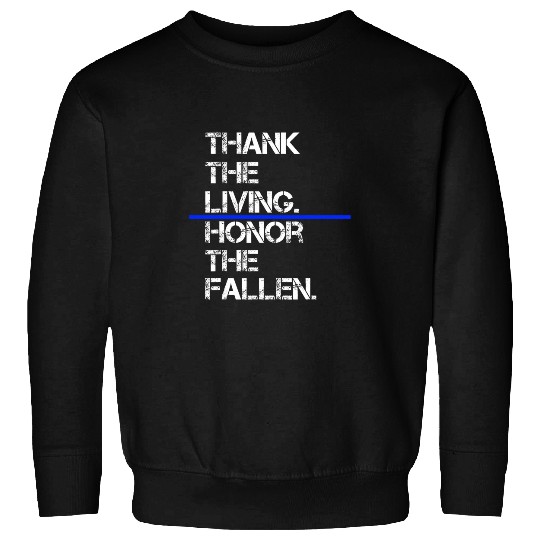 Thank The Living Honor The Fallen National Police Week Sweatshirts
