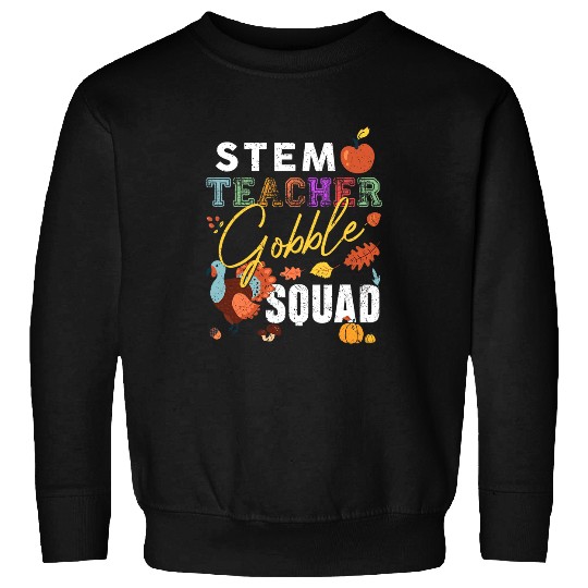 STEM Teacher Gobble Squad Thanksgiving Matching Sweatshirts